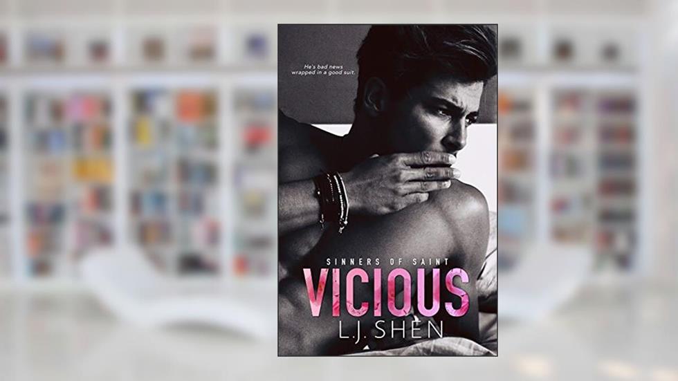 Vicious (Sinners of Saint Book 1), written by L.J. Shen