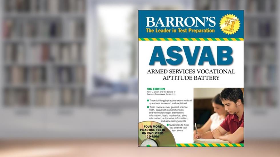 Barron's ASVAB: Armed Services Vocational Aptitude Battery, written by Terry L. Duran; Barron's Educational Series