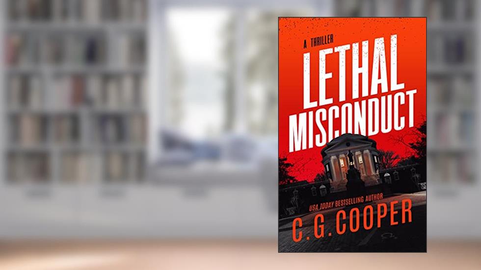 Lethal Misconduct (Corps Justice Book 6), written by C. G. Cooper