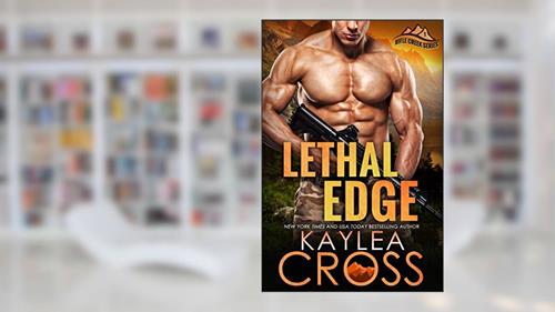 Cover from Lethal Edge (Rifle Creek Series Book 1), written by Kaylea Cross