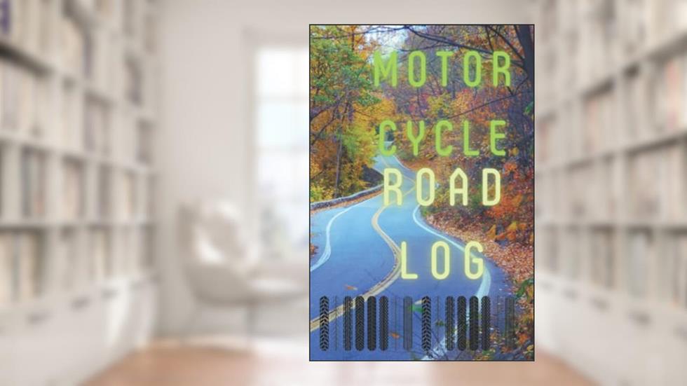 Motorcycle Road Log: Life in the Past Lane, written by Dunder Muffler