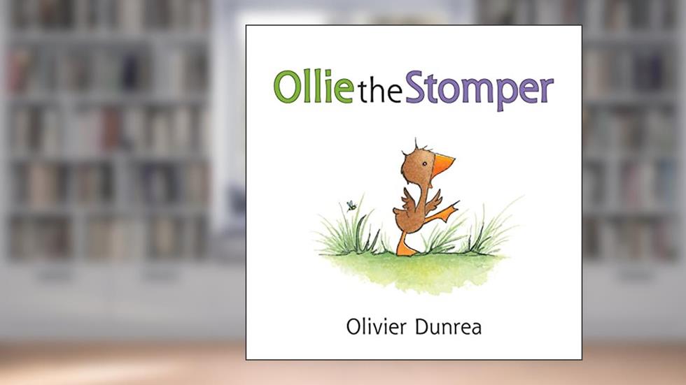 Ollie the Stomper (Gossie & Friends), written by Olivier Dunrea