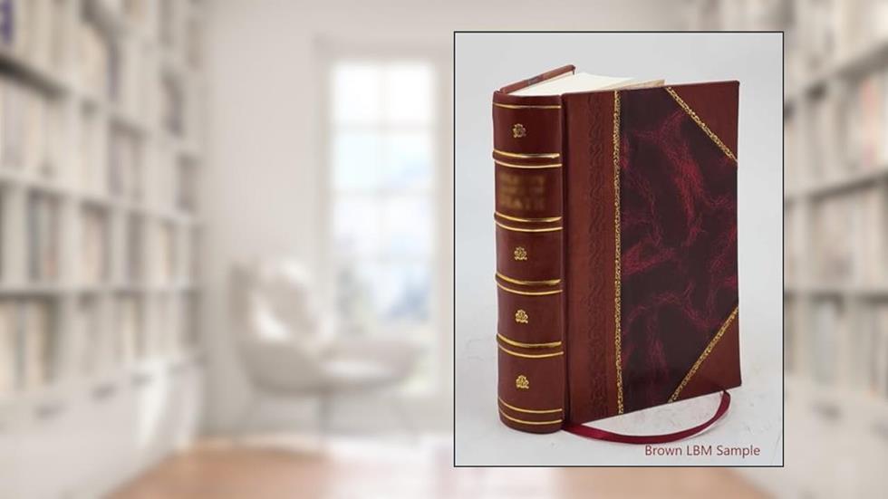 The Gospel trumpet. Volume v.33(1913) 1913 [Leather Bound], written by Anonymous