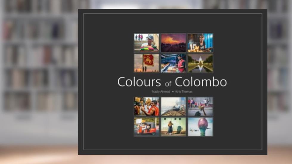 Colours of Colombo, written by Nazly Ahmed; Kris Thomas
