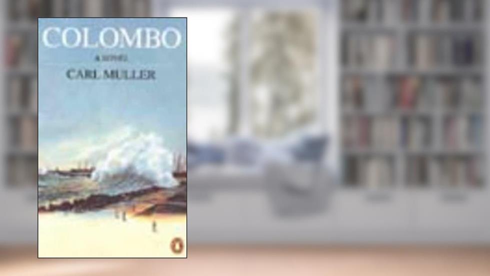 Colombo: A Novel, written by Carl Muller