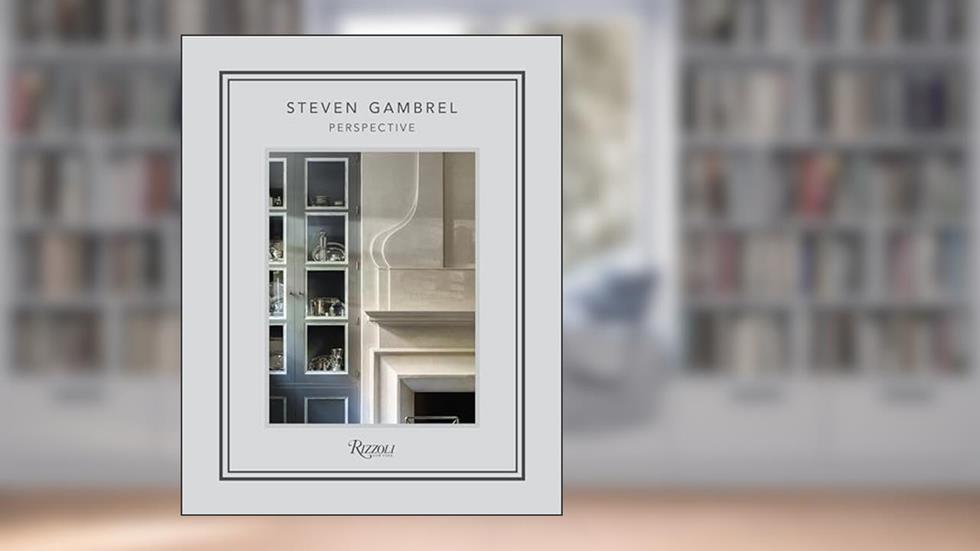Steven Gambrel: Perspective, written by Steven Gambrel