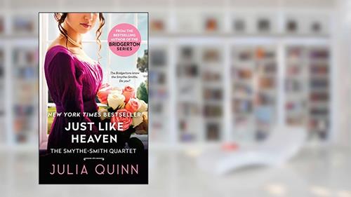 Cover from Just Like Heaven (Smythe-Smith Quartet Book 1), written by Julia Quinn