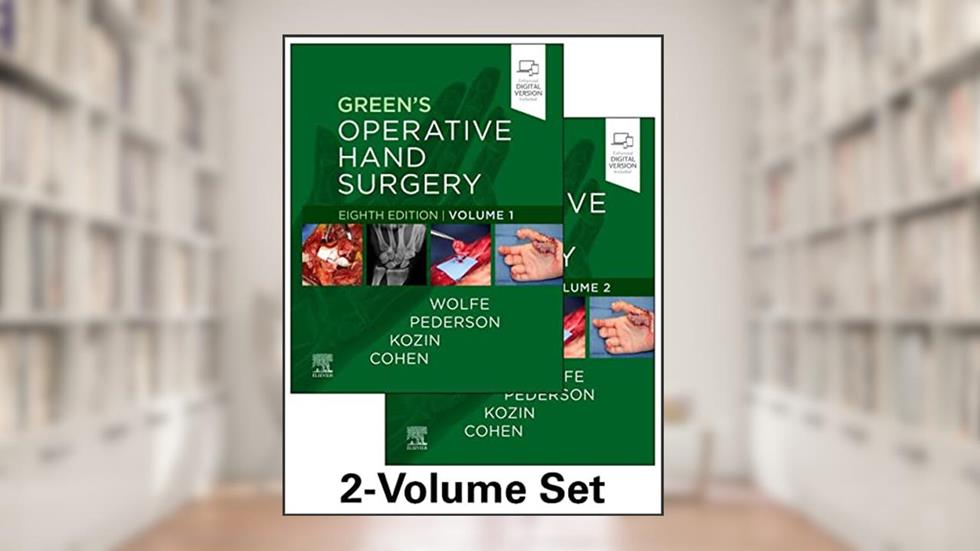 Green's Operative Hand Surgery: 2-Volume Set, written by Scott W. Wolfe MD; William C. Pederson MD  FACS; Scott H. Kozin MD; Mark S. Cohen MD