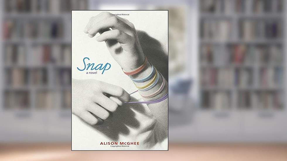 Snap, written by Alison McGhee