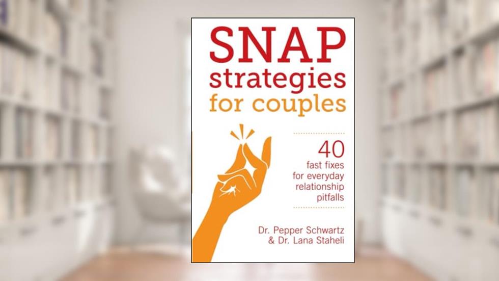 Snap Strategies for Couples, written by Pepper Schwartz