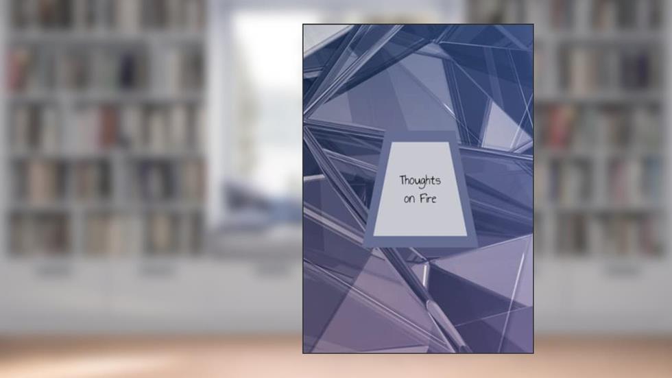 Thoughts on Fire: Burn Journal for anything you want to destroy!, written by Erica Gambrel