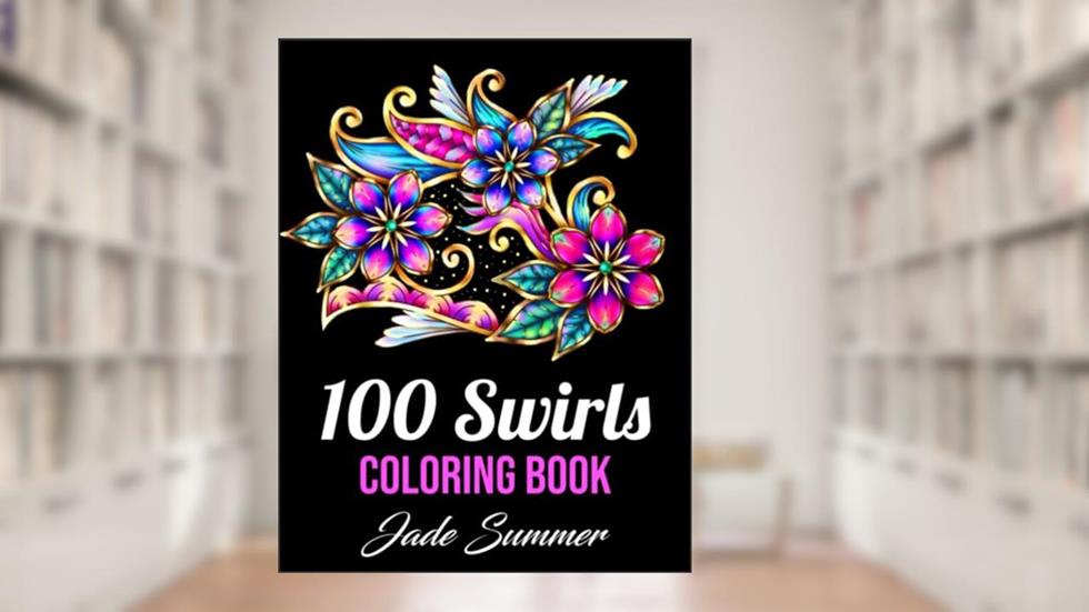 100 Swirls Coloring Book: For Adults with Fun, Easy, and Relaxing Designs, written by Jade Summer