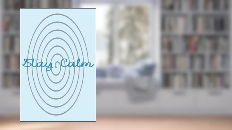 Journal - Stay Calm, written by Erin D. Gambrel