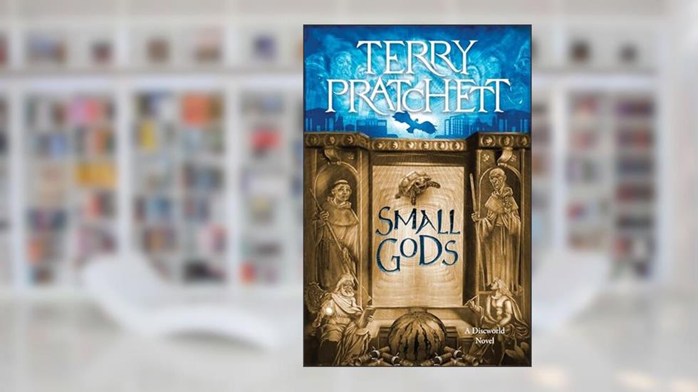 Small Gods: A Discworld Novel, written by Terry Pratchett