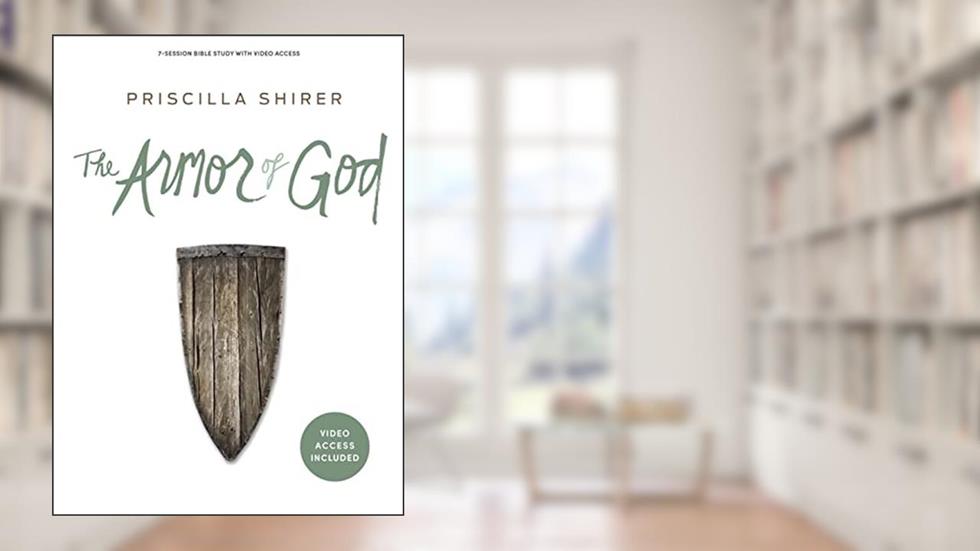 The Armor of God - Bible Study Book with Video Access, written by Priscilla Shirer