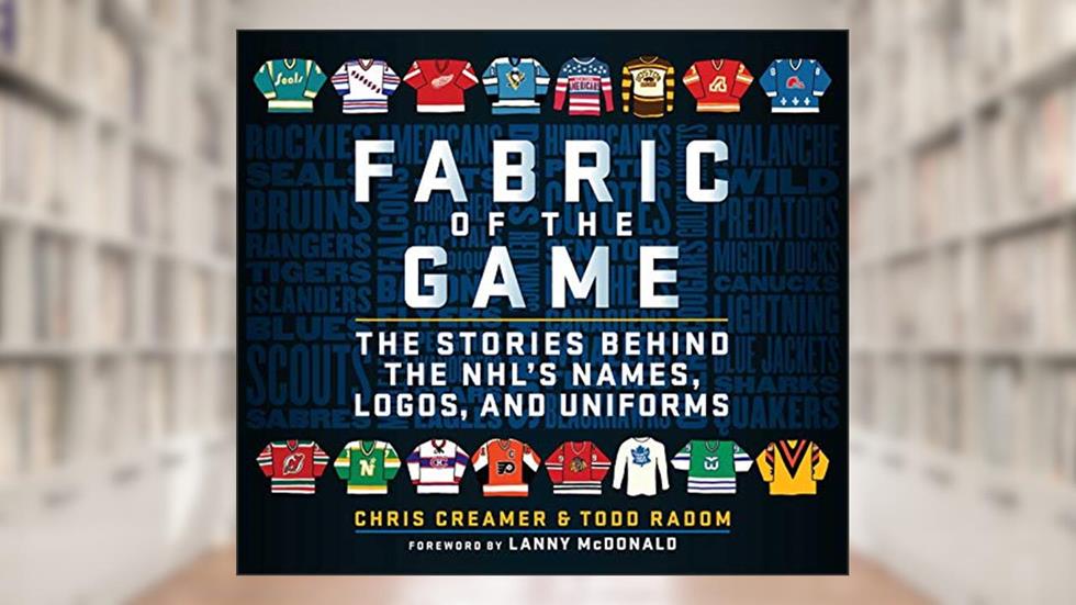 Fabric of the Game: The Stories Behind the NHL's Names, Logos, and Uniforms, written by Chris Creamer; Todd Radom