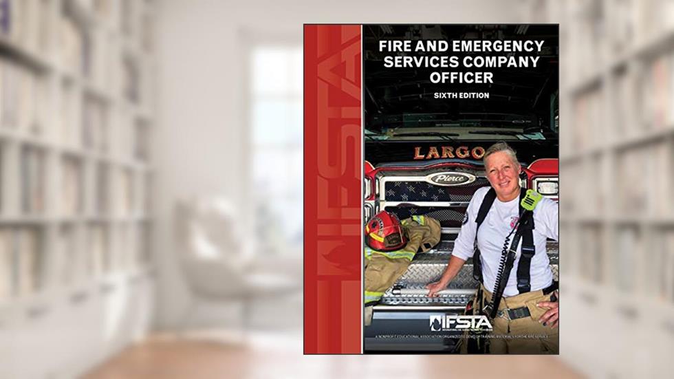 Fire and Emergency Services Company Officer, 6th Edition, written by IFSTA