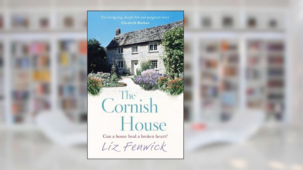 The Cornish House, written by Liz Fenwick