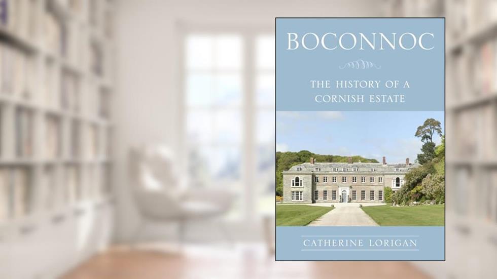 Boconnoc: The History of a Cornish Estate, written by Catherine Lorigan