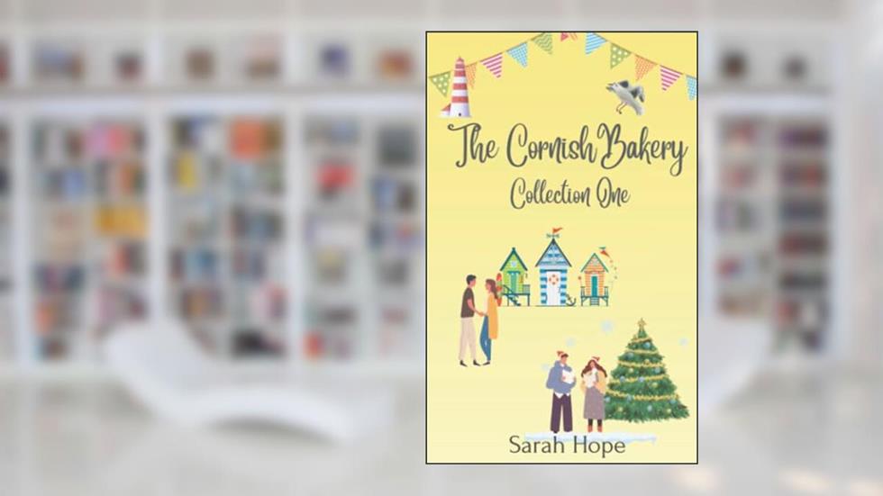 The Cornish Bakery Collection One (Escape To... The Cornish Bakery), written by Sarah Hope