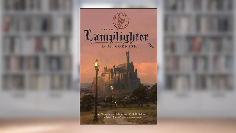 The Foundling's Tale, Part Two: Lamplighter, written by D.M. Cornish