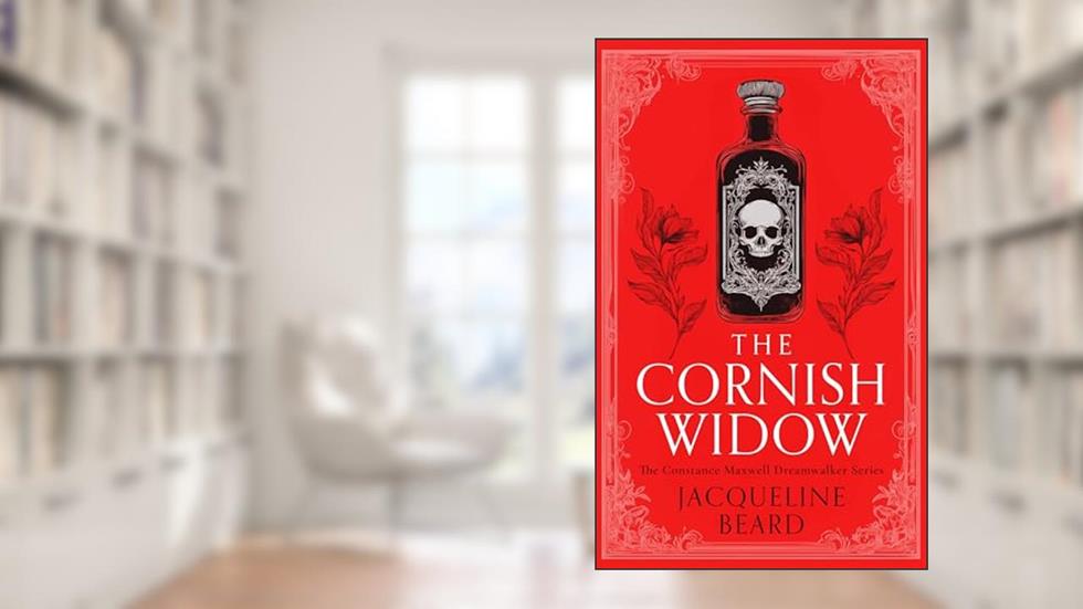 The Cornish Widow: A Cozy Historical Mystery With a Touch of Supernatural Suspense (The Constance Maxwell Dreamwalker Mysteries Book 1), written by Jacqueline Beard