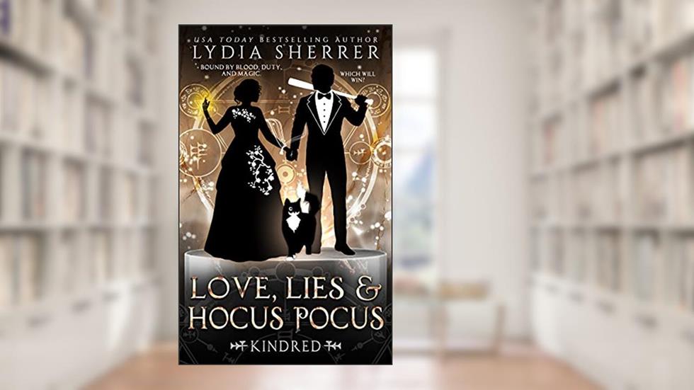 Love, Lies, and Hocus Pocus Kindred (A Lily Singer Cozy Fantasy Adventure Book 7), written by Lydia Sherrer