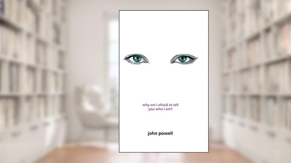 Why Am I Afraid to Tell You Who I Am?, written by John Powell