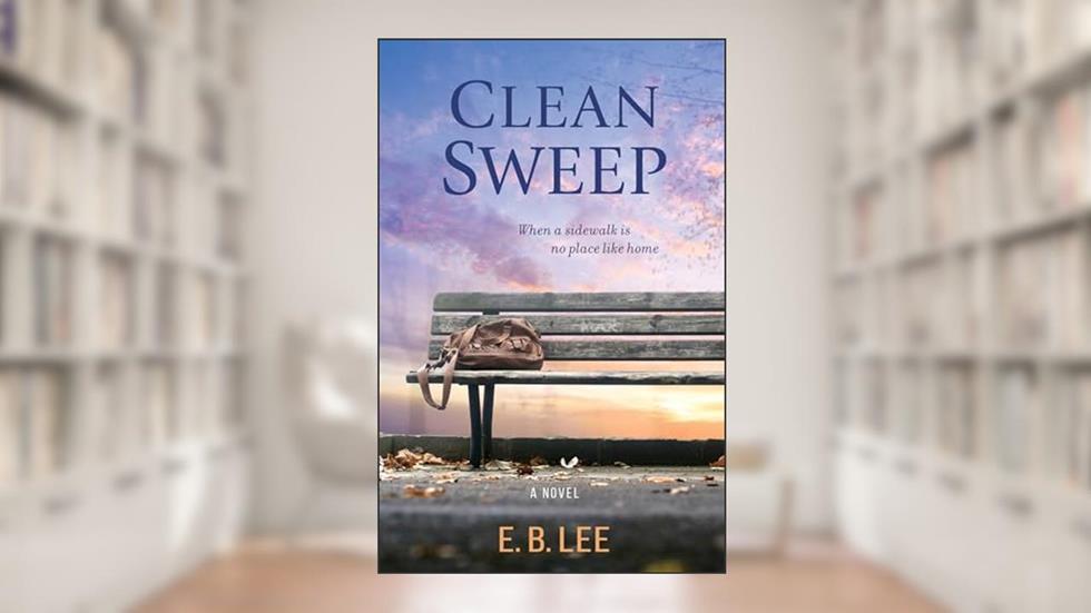 Clean Sweep: A Novel, written by E. B. Lee