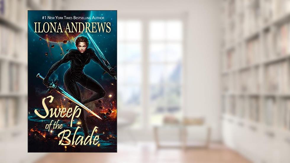 Sweep of the Blade (Innkeeper Chronicles Book 4), written by Ilona Andrews