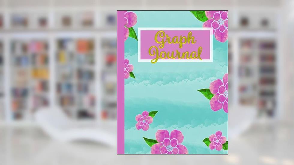 Graph Journal: Floral cover, teal, pink-purple flowers, 4 squares per inch, written by J Belk