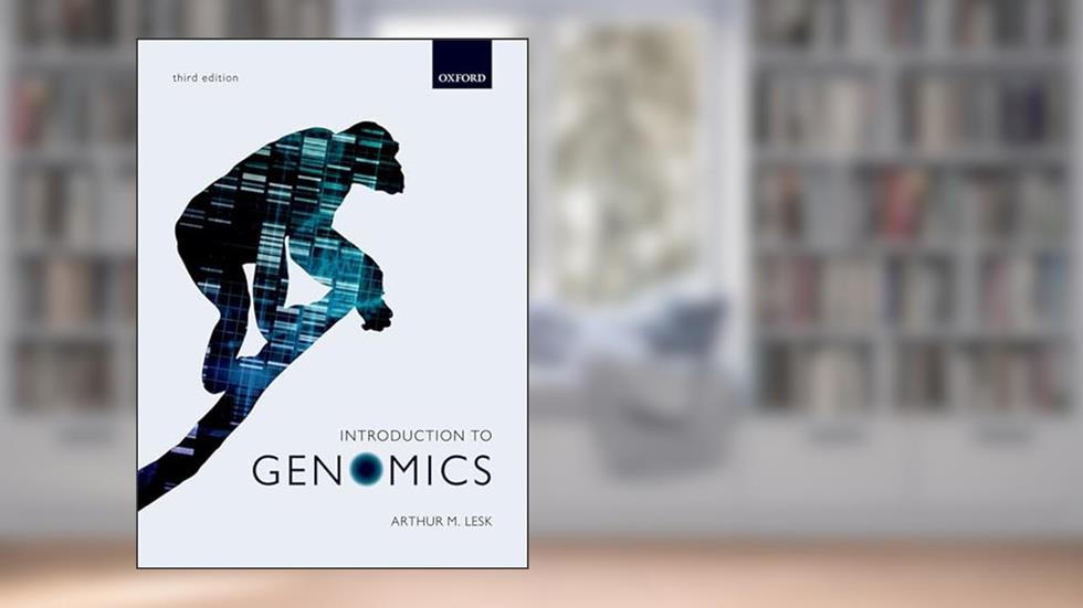 Introduction to Genomics, written by Arthur Lesk