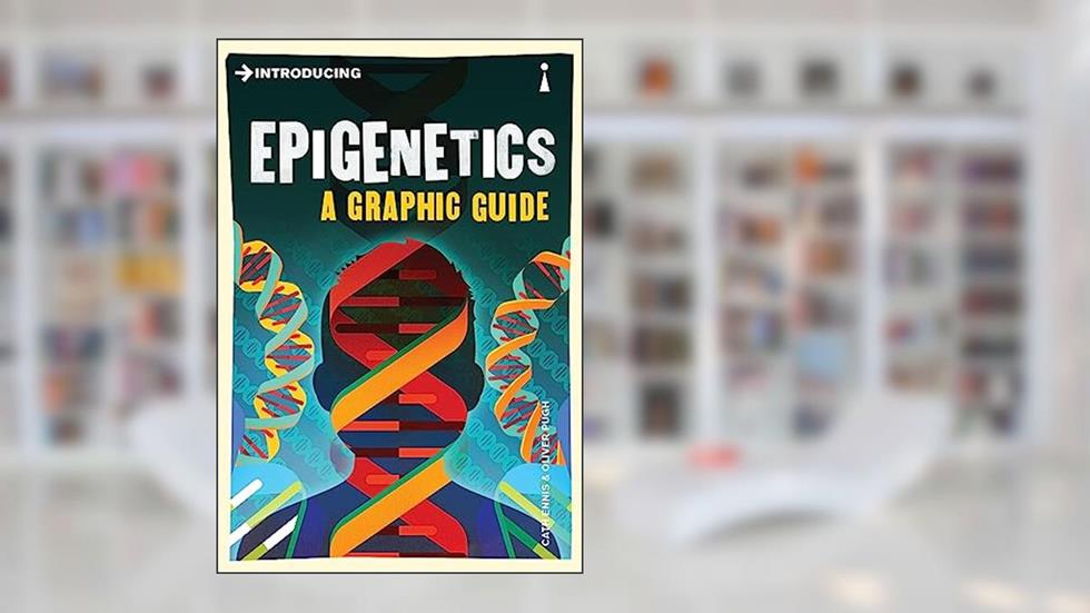 Introducing Epigenetics: A Graphic Guide (Graphic Guides Book 0), written by Cath Ennis