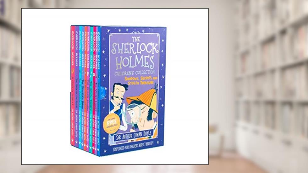The Sherlock Holmes Children's Collection: Shadows, Secrets and Stolen Treasure 10 Book Box Set, written by Sir Arthur Conan Doyle