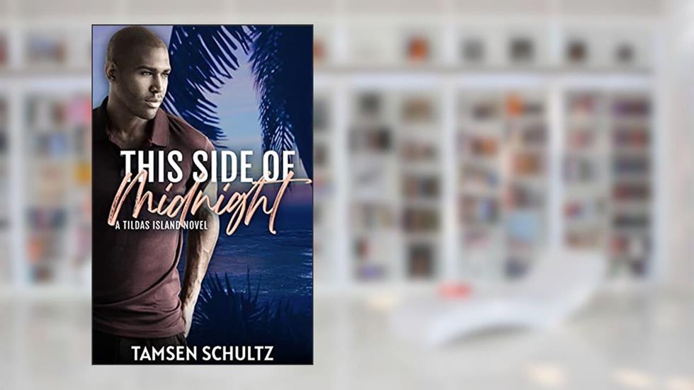 This Side of Midnight (Tildas Island Book 4), written by Tamsen Schultz