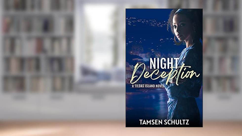 Night Deception (Tildas Island Book 2), written by Tamsen Schultz