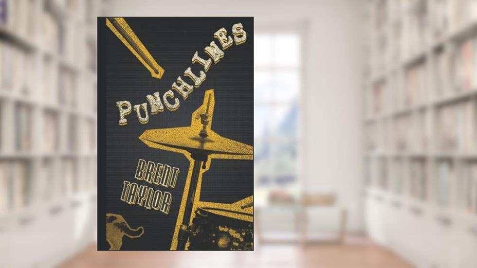 Punchlines, written by Brent Taylor