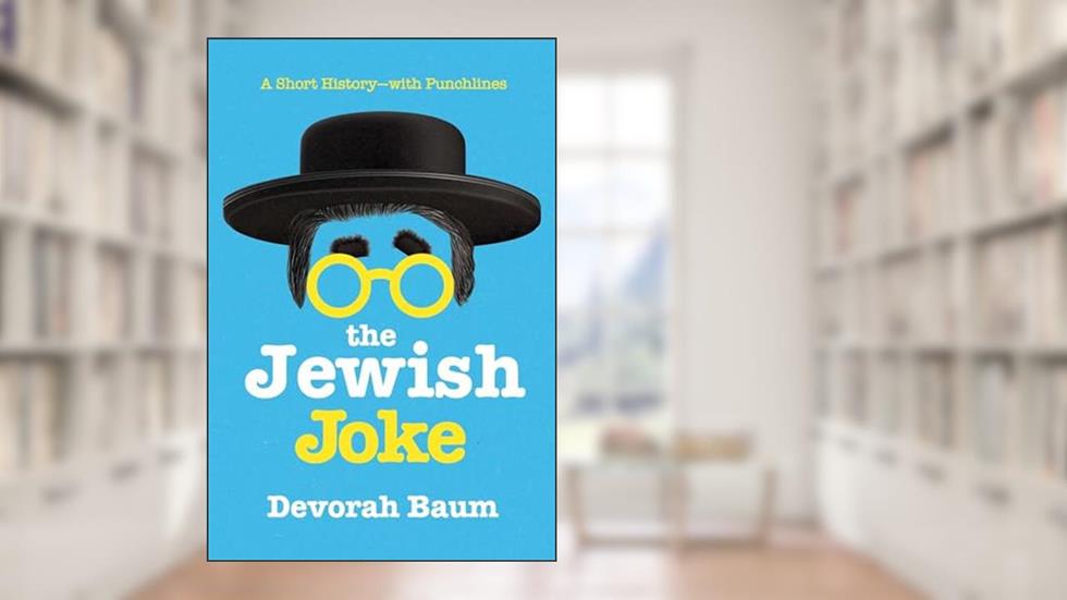The Jewish Joke: A Short History-with Punchlines, written by Devorah Baum