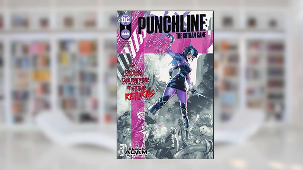 Punchline: The Gotham Game (2022-) #1, written by Tini Howard; Blake M. Howard