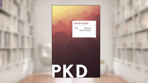 Cover from The World Jones Made, written by Philip K. Dick