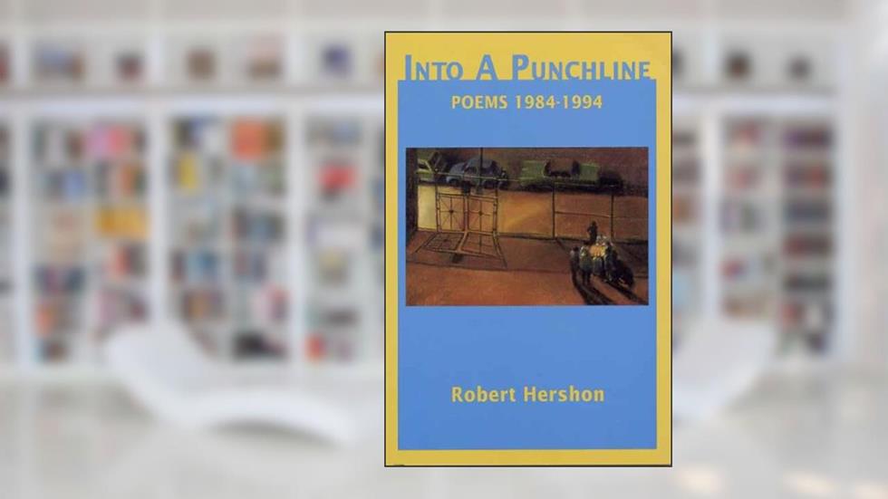 Into a Punchline: Poems 1984-1994 (Ellis Horwood Series in Physics and), written by Robert Hershon