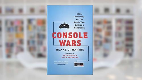 Cover from Console Wars: Sega, Nintendo, and the Battle that Defined a Generation, written by Blake J. Harris