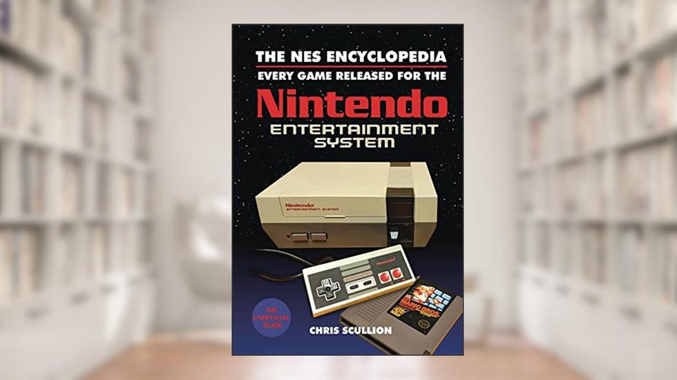 The NES Encyclopedia: Every Game Released for the Nintendo Entertainment System, written by Chris Scullion
