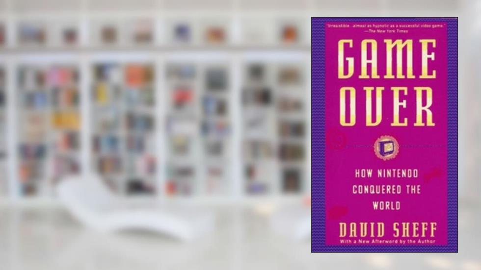 Game Over: How Nintendo Conquered The World, written by David Sheff