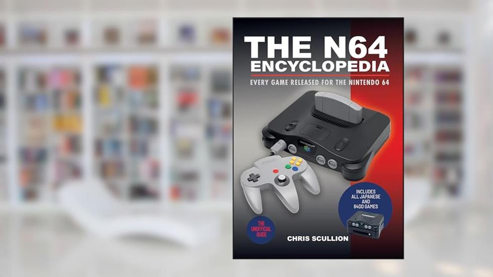 The N64 Encyclopedia: Every Game Released for the Nintendo 64, written by Chris Scullion