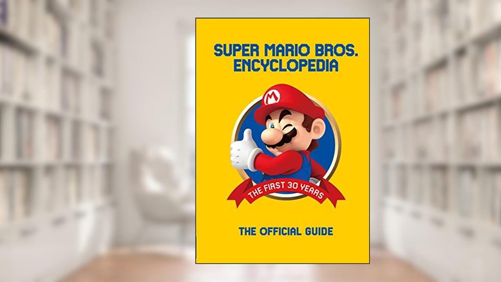 Super Mario Encyclopedia: The Official Guide to the First 30 Years, written by Nintendo