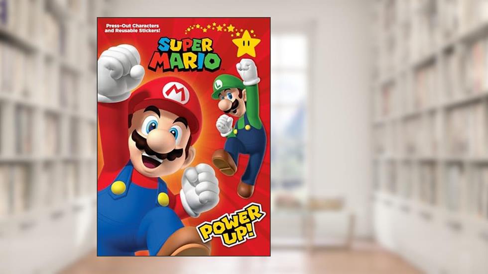 Super Mario: Power Up! (Nintendo®): Press-Out Characters and Reusable Stickers!, written by Random House