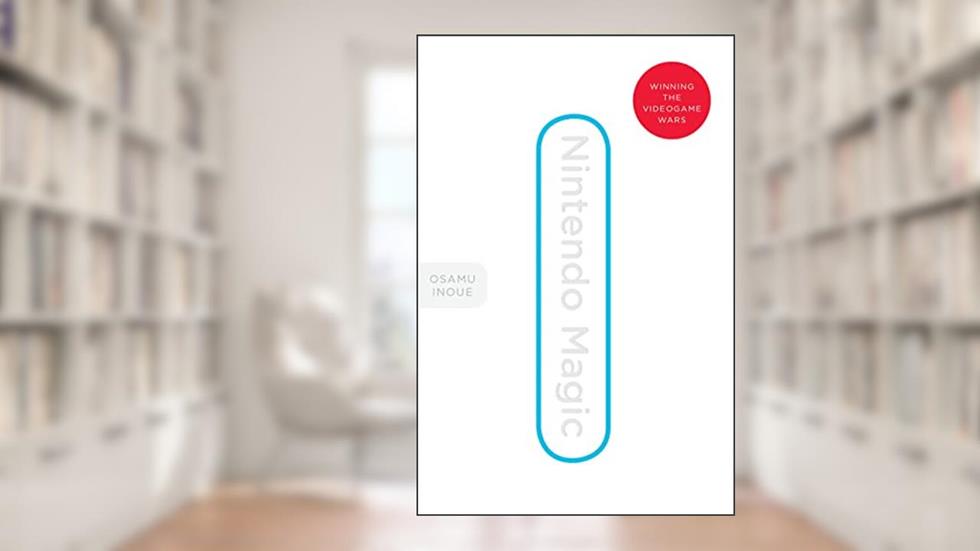 Nintendo Magic: Winning the Videogame Wars, written by Osamu Inoue