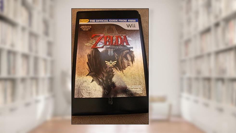 Official Nintendo Power The Legend of Zelda: Twilight Princess Player's Guide, written by Nintendo Power