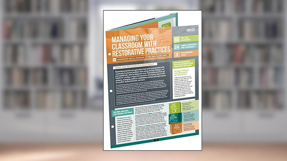 Managing Your Classroom with Restorative Practices (Quick Reference Guide), written by Dominique Smith; Douglas Fisher; Nancy Frey